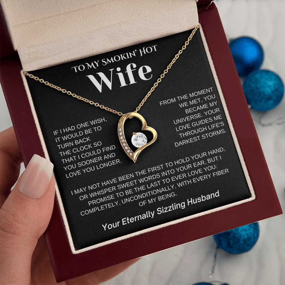 To My Smokin Hot Wife - Forever Love Necklace With Heartfelt Message