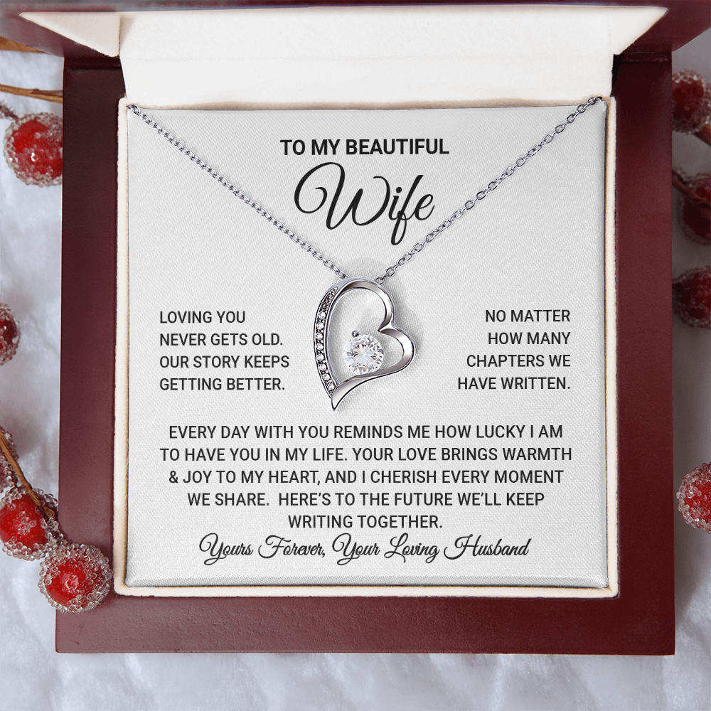 To My Wife - Loving You Never Gets Old