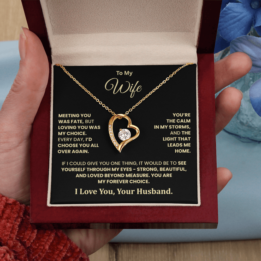 To My Wife – You Are My Forever Choice Heart Necklace