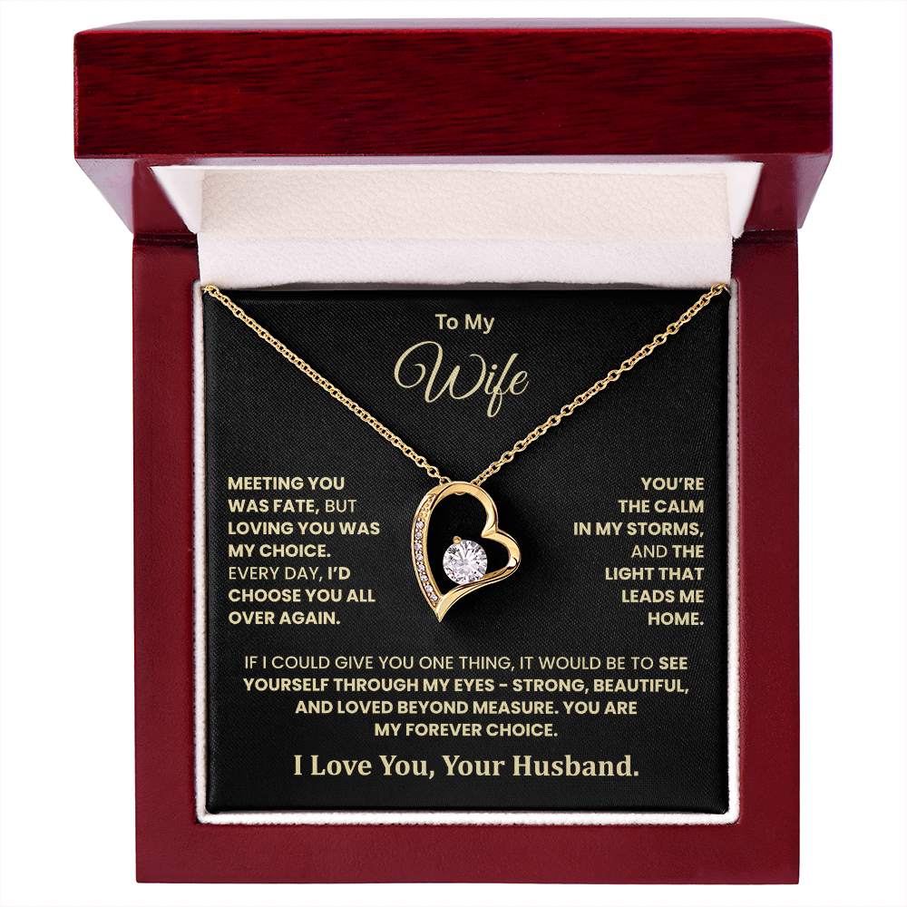 To My Wife – You Are My Forever Choice Heart Necklace
