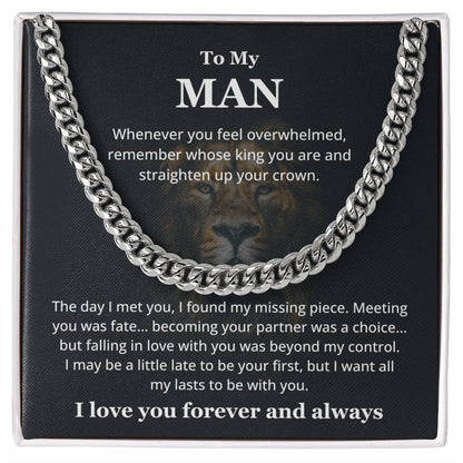 To My Man - You Are My King - Cuban Link Chain