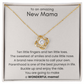 To an Amazing New Mama - Perfect Gift for New Mom