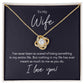 To My Wife Love Knot Necklace - More than a Simple Gift for Wife