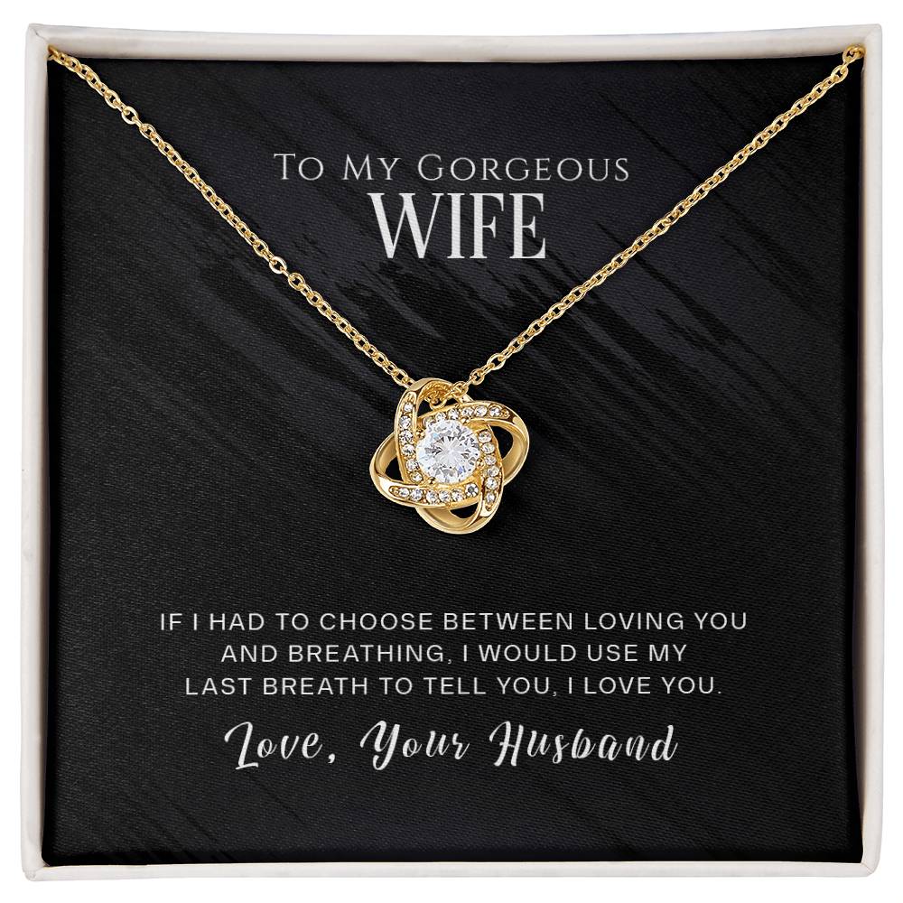 To My Wife, I Love You -Love Knot Necklace