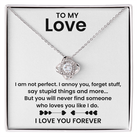 To My Love - I am Not Perfect