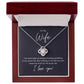 To My Wife Love Knot Necklace - More than a Simple Gift for Wife
