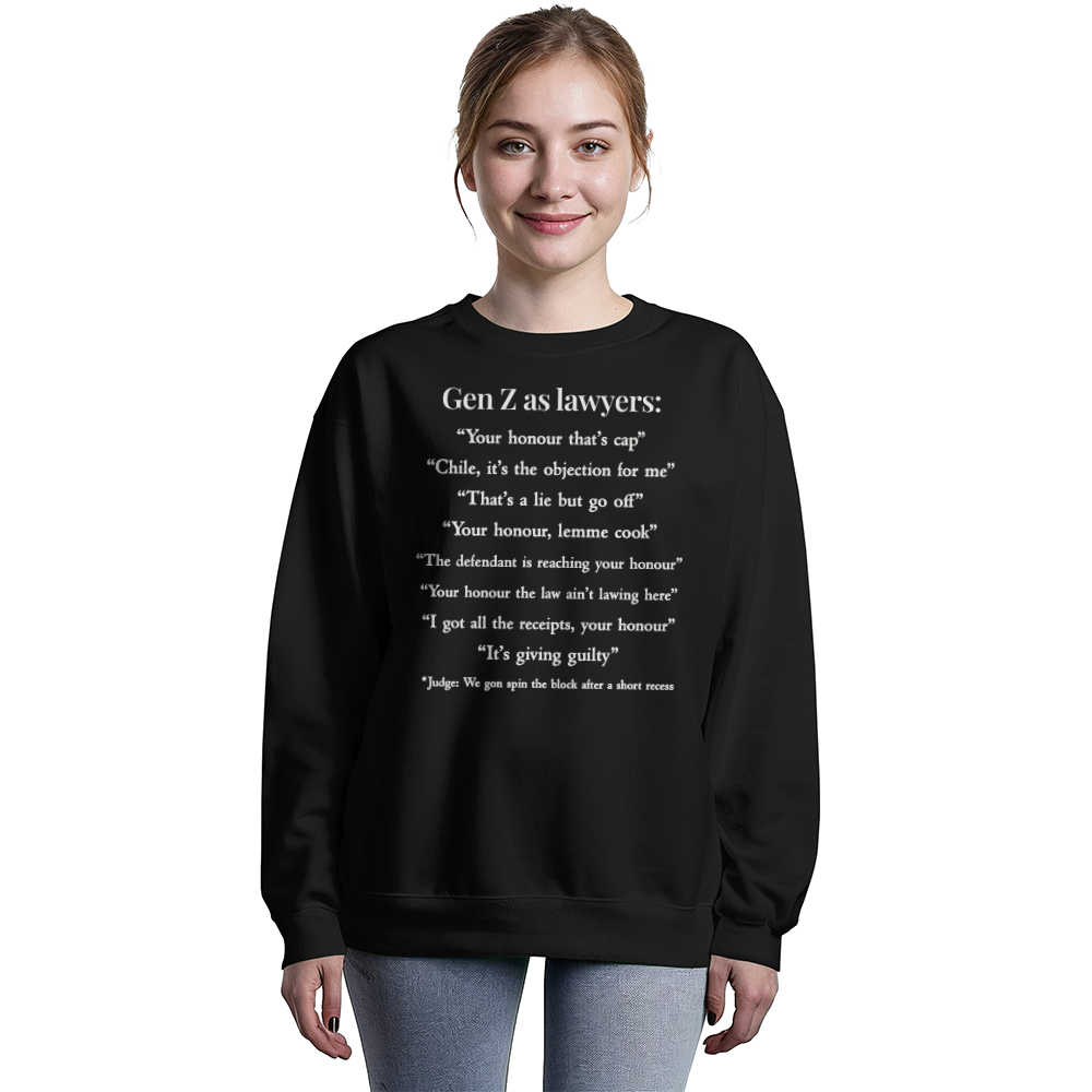 Gen Z as Lawyers Unisex  Sweatshirt