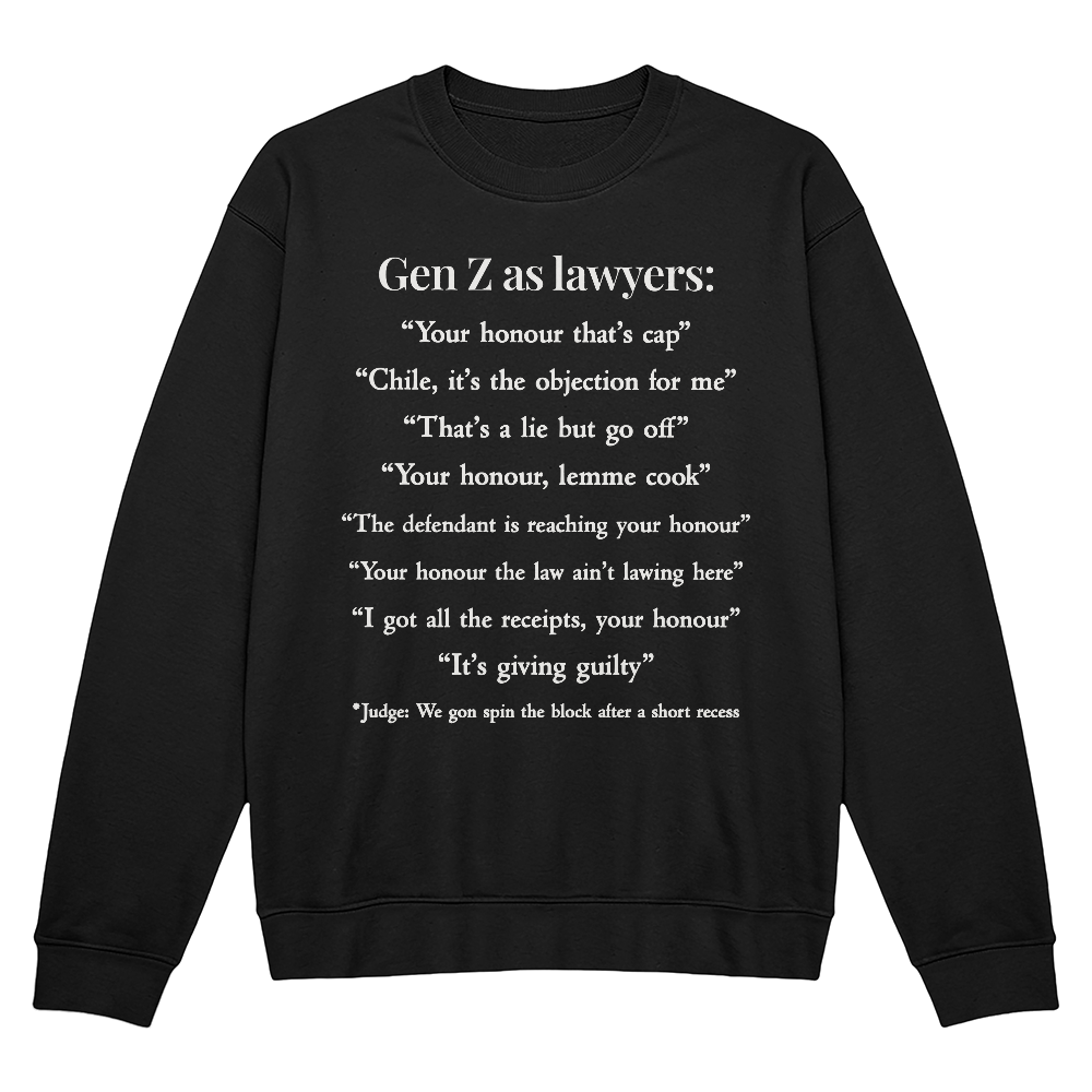 Gen Z as Lawyers Unisex  Sweatshirt