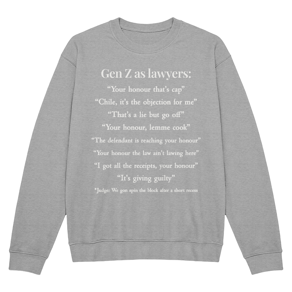 Gen Z as Lawyers Unisex  Sweatshirt