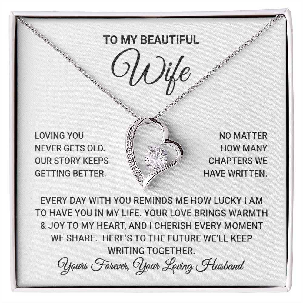 To My Wife - Loving You Never Gets Old