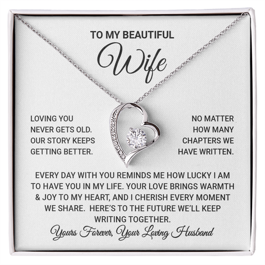 To My Wife - Loving You Never Gets Old