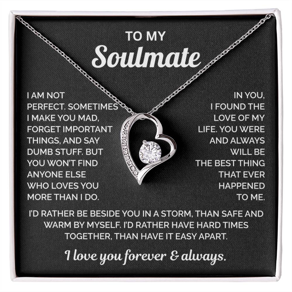 To My Soulmate Necklace - Love of My Love