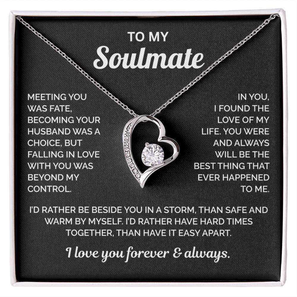 To My Soulmate Necklace - Meeting You Was Fate