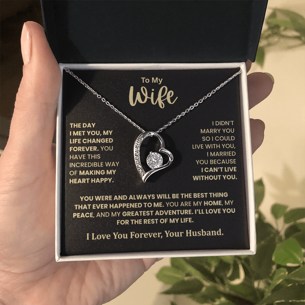 To My Wife – I Can't Live Without You Heart Necklace
