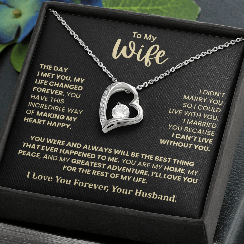 To My Wife – I Can't Live Without You Heart Necklace