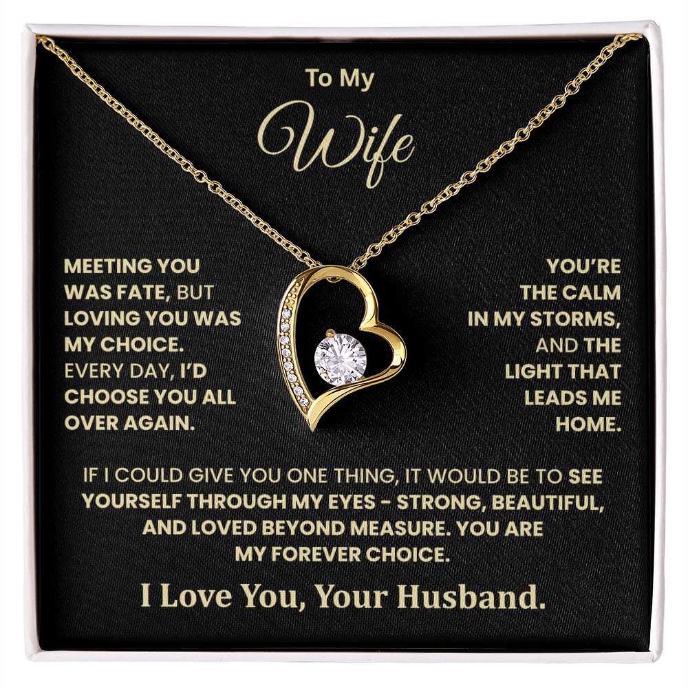 To My Wife – You Are My Forever Choice Heart Necklace