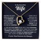 To My Wife - You Are the Heart of Our Family