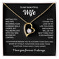 To My Wife Necklace - Meeting You Was Fate
