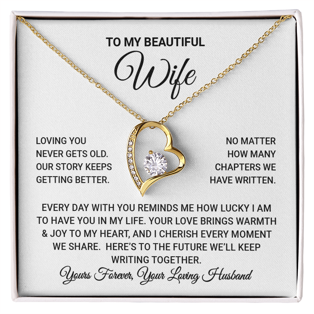 To My Wife - Loving You Never Gets Old