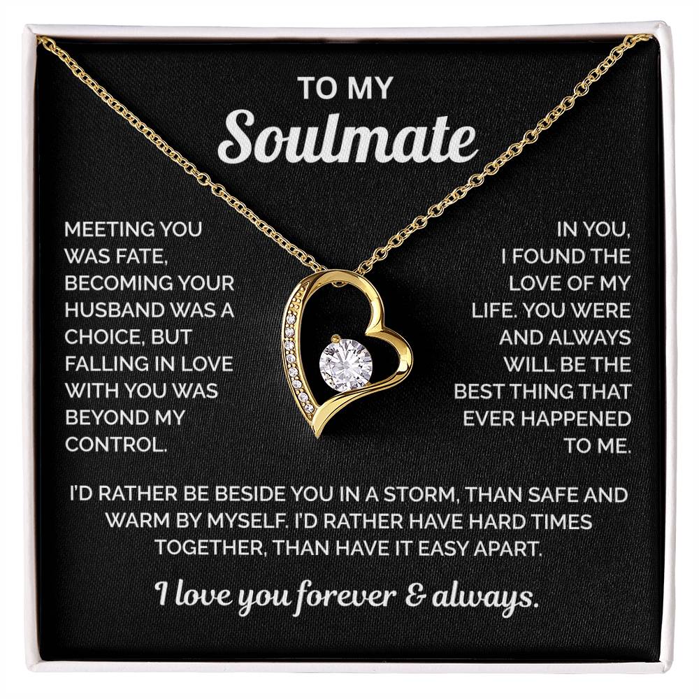 To My Soulmate Necklace - Meeting You Was Fate
