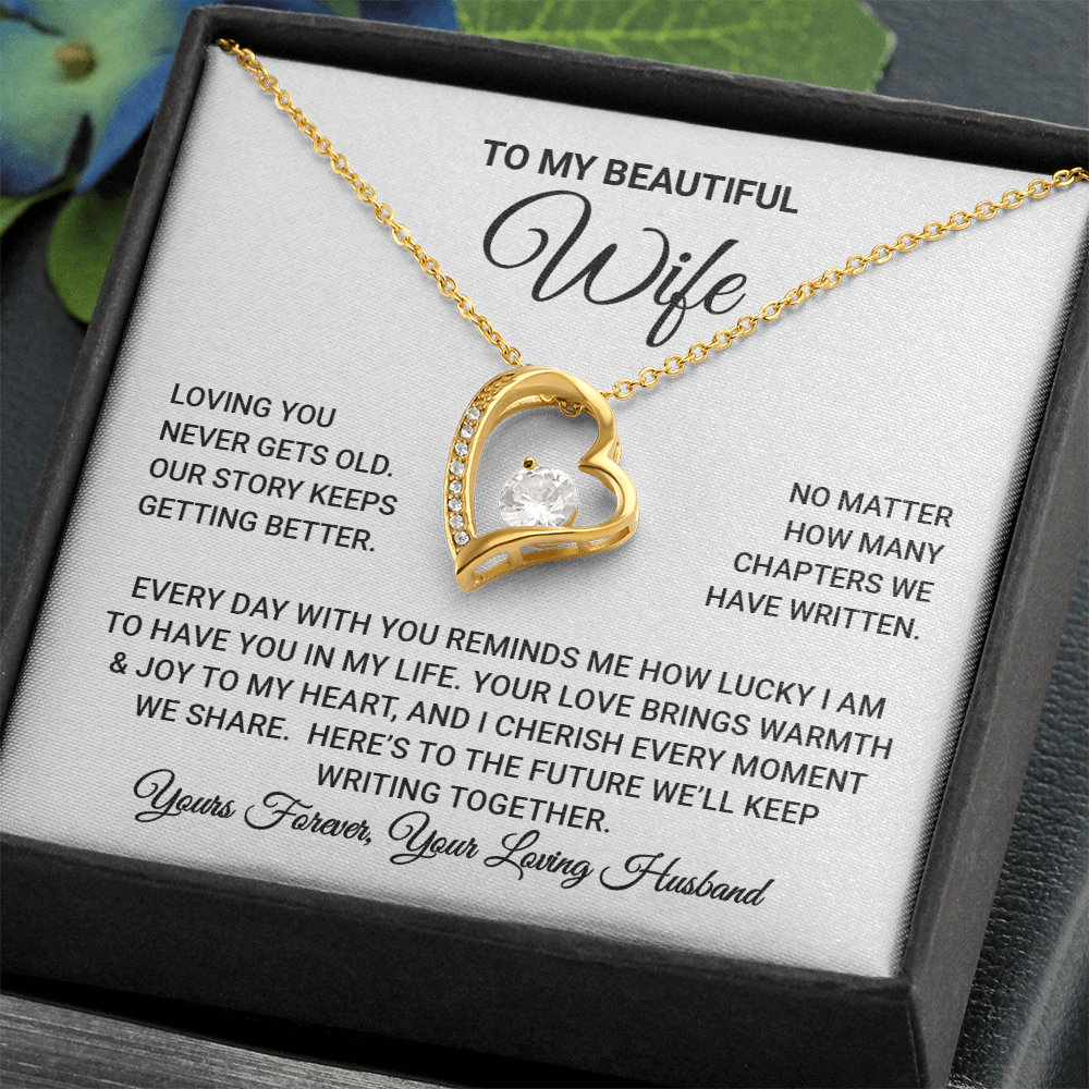 To My Wife - Loving You Never Gets Old