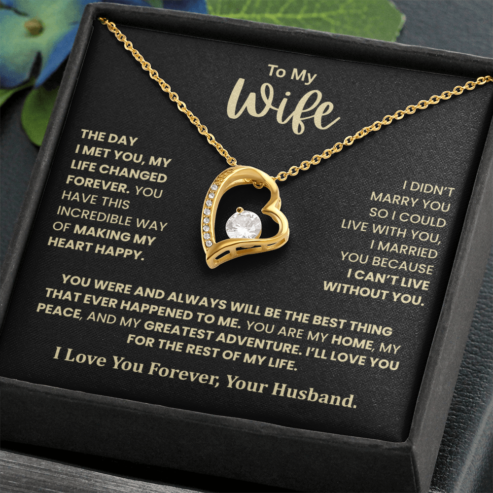 To My Wife – I Can't Live Without You Heart Necklace