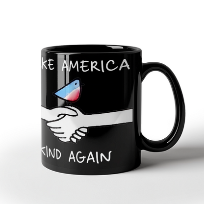 Make America Kind Again - Mug